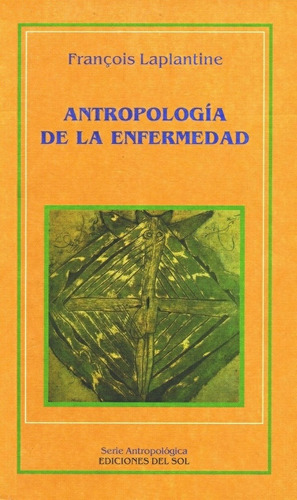 Antropologia De La Enfermedad - François Laplantine