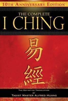 The Complete I Ching - 10th Anniversary Edition - Taoist ...