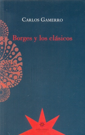 Borges Y Los Clasicos - Borges