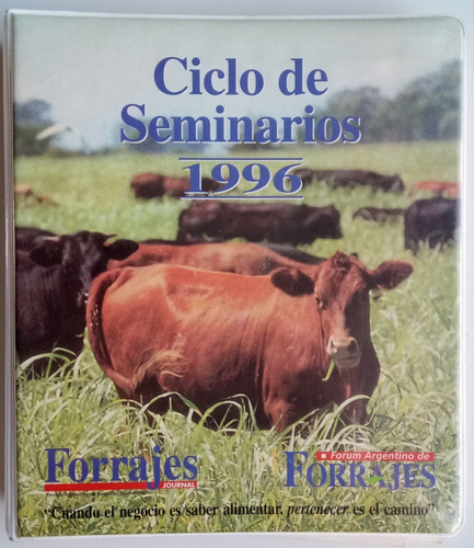 Ciclo Seminarios Forrajes 1996 Timpanismo Empaste Ganadería