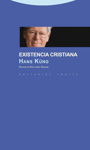 Existencia Cristiana, Hans Küng, Trotta