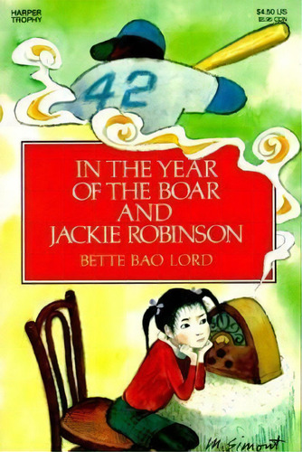 In The Year Of The Boar And Jackie Robinson, De Bette Lord. Editorial Harpercollins Publishers Inc, Tapa Blanda En Inglés