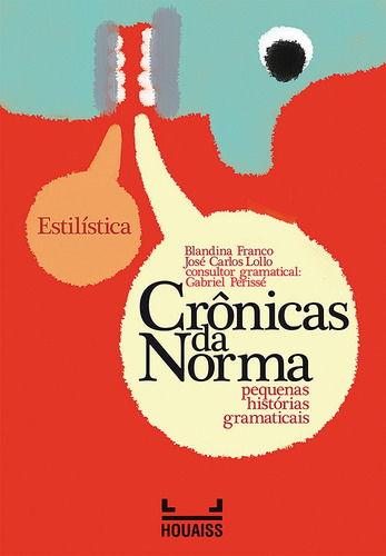 Estilística - Crônicas de Norma, de Franco, Blandina. Crônicas da Norma Editorial Callis Editora Ltda., capa mole em português, 2013
