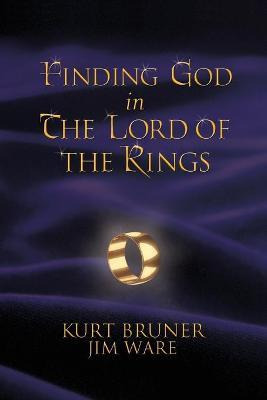 Libro Finding God In The  Lord Of The Rings  - Kurt Bruner