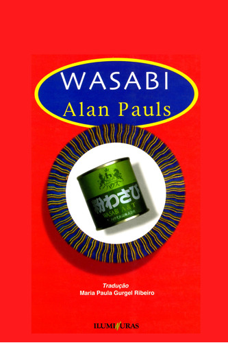 Wasabi, de Pauls, Alan. Editora Iluminuras Ltda., capa mole em português, 1996