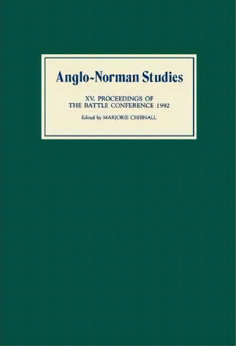 Anglo-norman Studies Xv, De Marjorie Chibnall. Editorial Boydell Brewer Ltd, Tapa Dura En Inglés