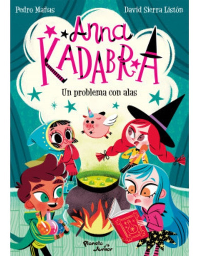 Libro Anna Kadabra 2 - Mañas / Listón - Planeta Junior