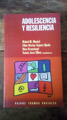 Adolescencia Y Resiliencia - Varios Autores - Paidos