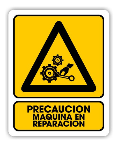 Señalamiento Precaución Máquina En Reparación 20x25