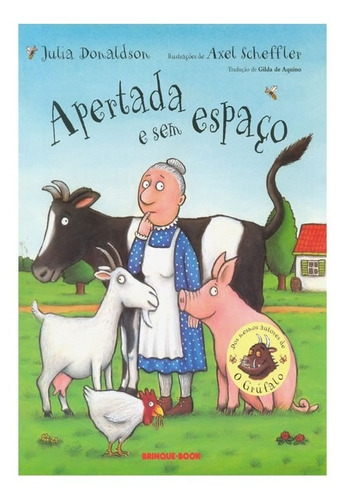 Apertada E Sem Espaço: Apertada E Sem Espaco, De Donaldson, Julia. Editora Brinque-book (cia Das Letras), Capa Mole, Edição 1 Em Português