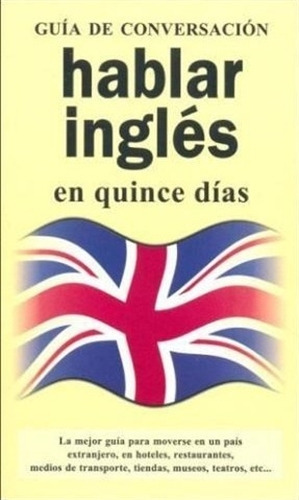 Hablar Ingles En Quince Dias, De No Aplica. Editorial Libre