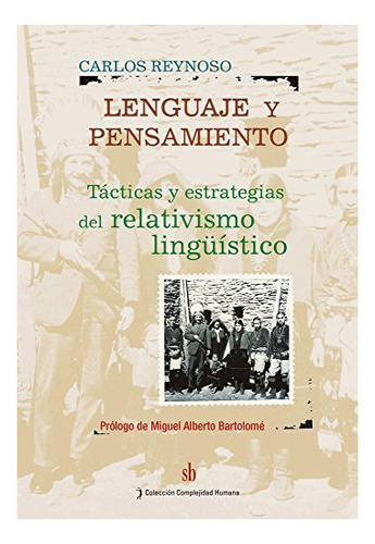 Libro Lenguaje Y Pensamiento De Reynoso Carlos