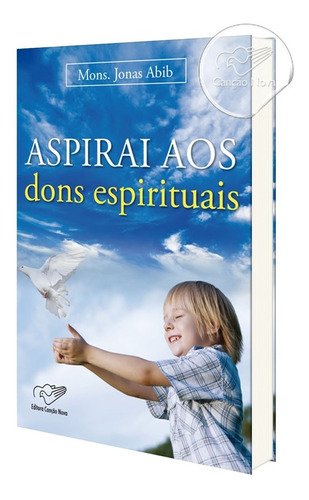  Aspirai Aos Dons Espirituais - Mons. Jonas Abib - Livro