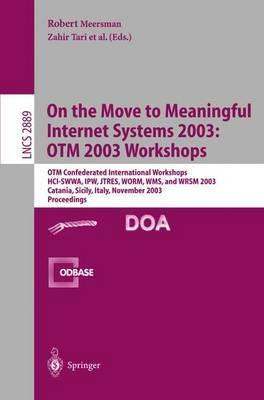 Libro On The Move To Meaningful Internet Systems 2003: Ot...