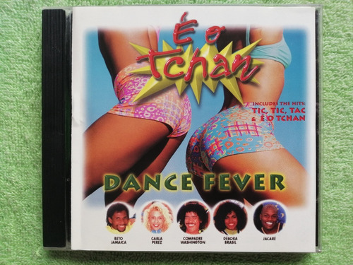 Eam Cd E O Tchan Dance Fever 1997 Grandes Exitos + Remixes