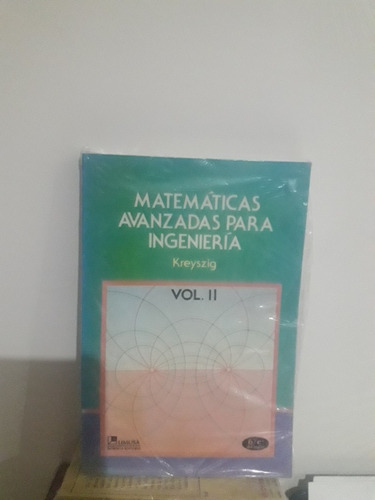 Matemáticas Avanzadas Para Ingenieria Vol 2