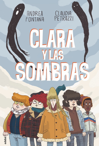 Clara Y Las Sombras, De Fontana, Andrea. Editorial Edebé, Tapa Dura En Español