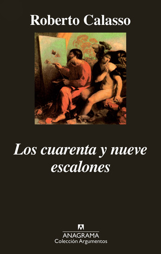 Libro Los Cuarenta Y Nueve Escalones - Roberto Calasso