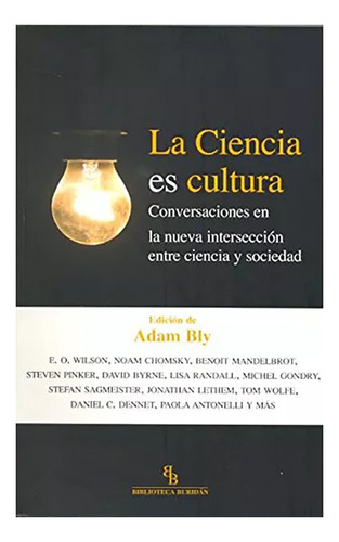La Ciencia Es Cultura Conversaciones En La - V V A A - #w