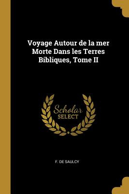 Libro Voyage Autour De La Mer Morte Dans Les Terres Bibli...