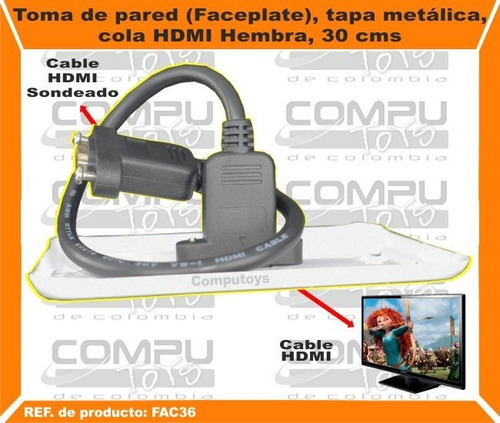 Faceplate Hdmi Metálico Cola 30 Cms Ref Fac36 Computoys Sas