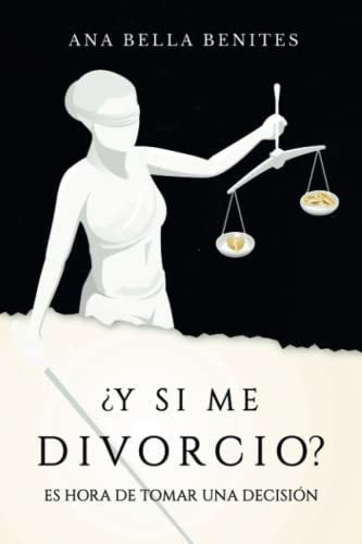 Libro :  Y Si Me Divorcio? Es Hora De Tomar Una Decision - 