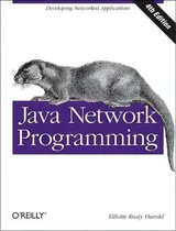 Comprar Java Network Programming, De Elliotte Rusty Harold. Editorial O'reilly Media, Inc, Usa, Tapa Blanda En Inglés