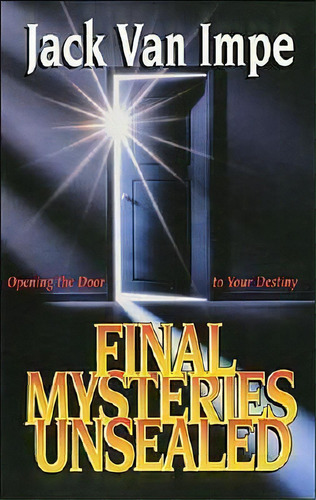Final Mysteries Unsealed, De Jack Van Impe. Editorial Word Publishing Us, Tapa Blanda En Inglés