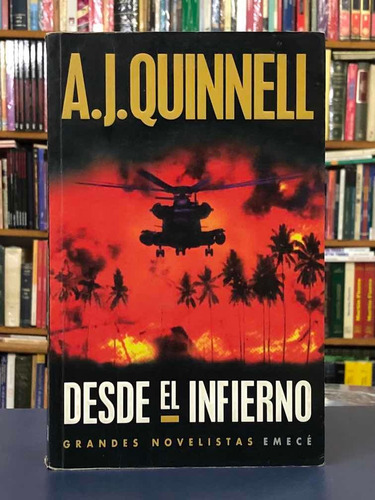 Desde El Infierno - A. J. Quinnell - Emecé