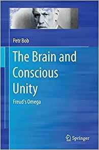 The Brain And Conscious Unity Freuds Omega