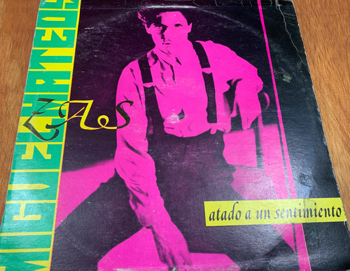 Vinilo Miguel Mateos Atado A Un Sentimiento Che Discos