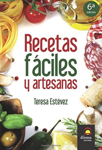 Recetas Faciles Y Artesanas T.1