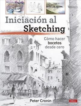 Libro Iniciacion Al Sketching - Cronin, Peter