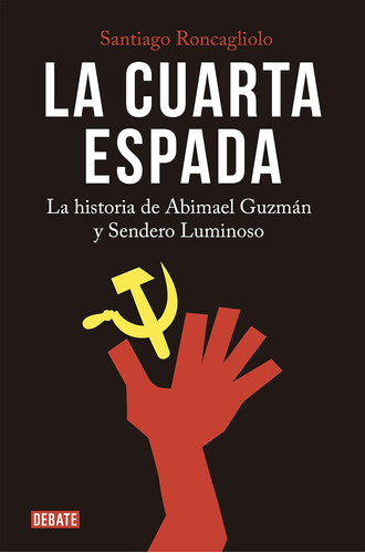 Libro: La Cuarta Espada: La Historia De Abima El Guzmán Y Se