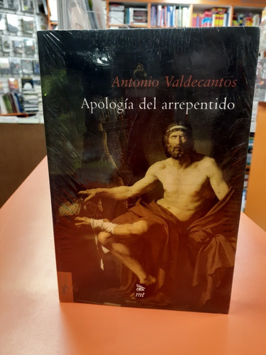 Libro. Apología Del Arrepentido - Antonio Valdecantos