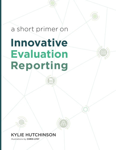 Libro: A Short Primer On Innovative Evaluation Reporting