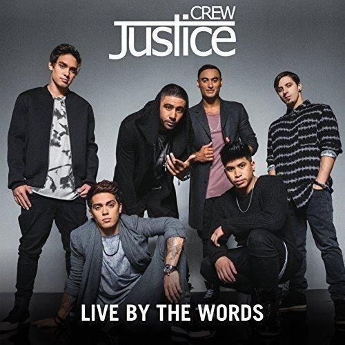 Cd Justice Crew, Live By The Words