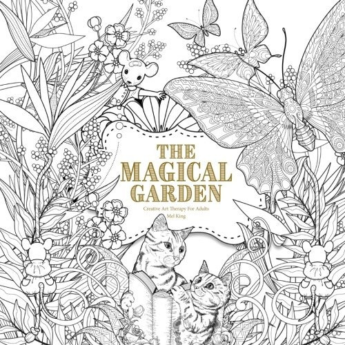 The Magical Garden Creative Art Therapy For Adults (creative