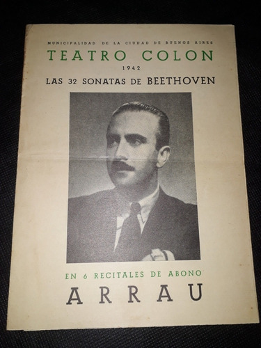 Claudio Arrau Programa Teatro Colón 32 Sonatas  Beethoven 