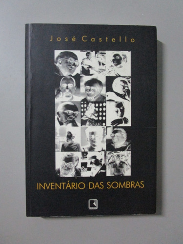 Inventário Das Sombras - José Castello