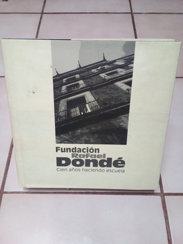 Fundación Rafael Dónde.