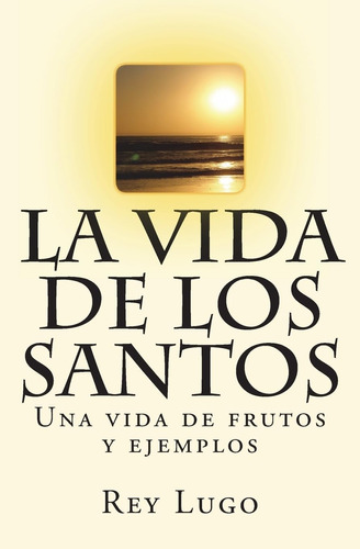 Libro: La Vida Santos (spanish Edition)