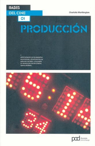 Libro: Produccion - Bases Del Cine - Worthington, Charlotte