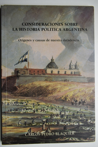 Consideraciones Sobre La Historia Politica Argentina Carc135