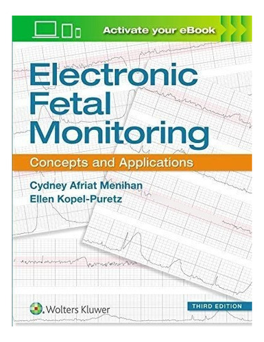 Libro:  Electronic Fetal Monitoring: Concepts And