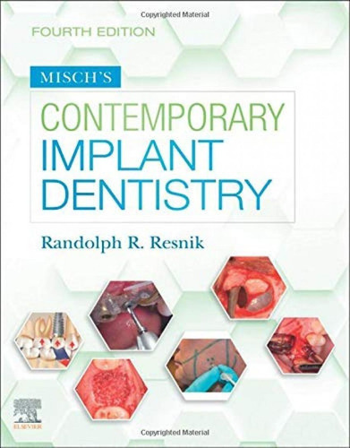 Misch´s Contemporary Implant Dentistry, de Resnik. Editorial ELSEVIER UK, tapa blanda en inglés, 2020