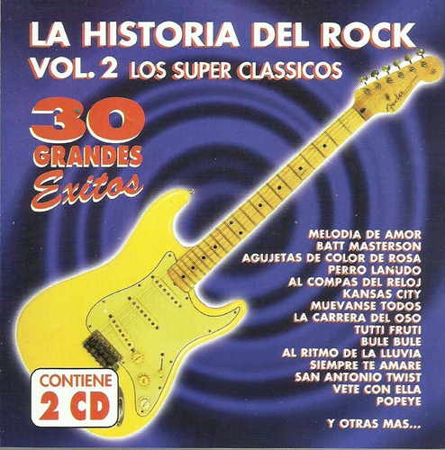 La Historia Del Rock Vol 2 30 Grandes Éxitos | 2 Cd