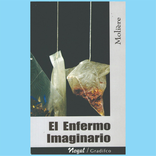 Moliere - El Enfermo Imaginario - Libro Nuevo 