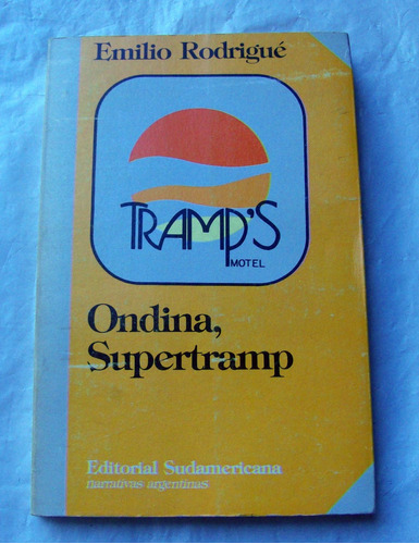 Ondina, Supertramp - Emilio Rodrigué / Novela Vers. Completa