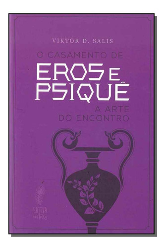 Casamento De Eros E Psiquê, O, De Salis, Viktor D.. Editora Sattva Editora Em Português
